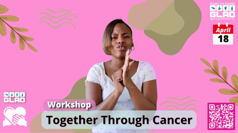 VLOG GLAD Together Through Cancer Updated