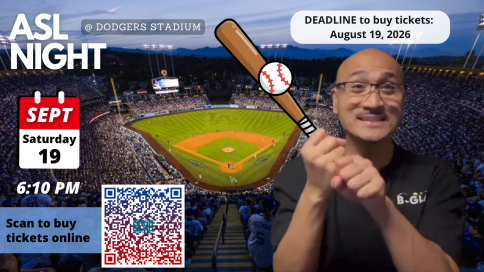 Vlog ASL Night @ LA Dodgers DEADLINE to buy tickets August 19, 2026 Updated